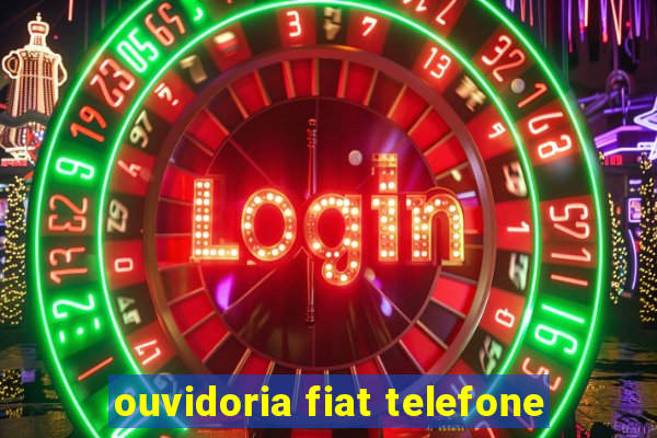 ouvidoria fiat telefone