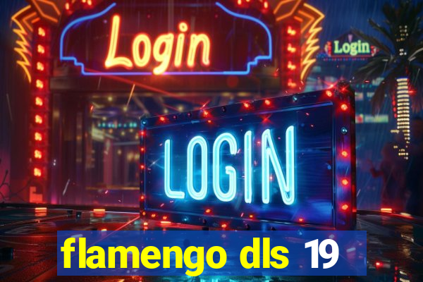 flamengo dls 19