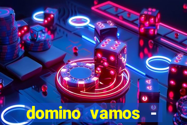 domino vamos - crash & poker