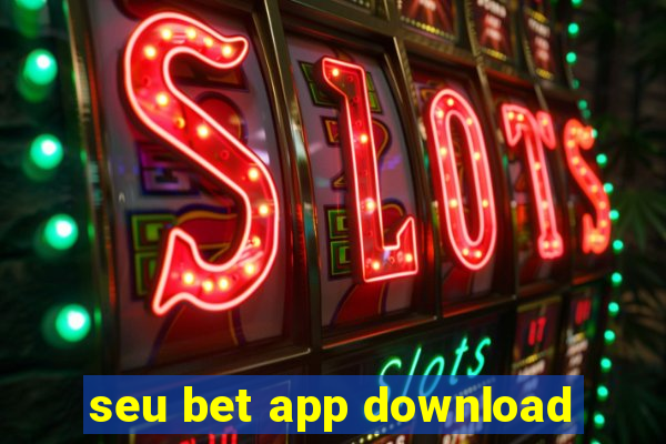 seu bet app download