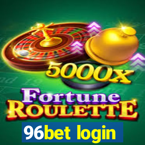 96bet login