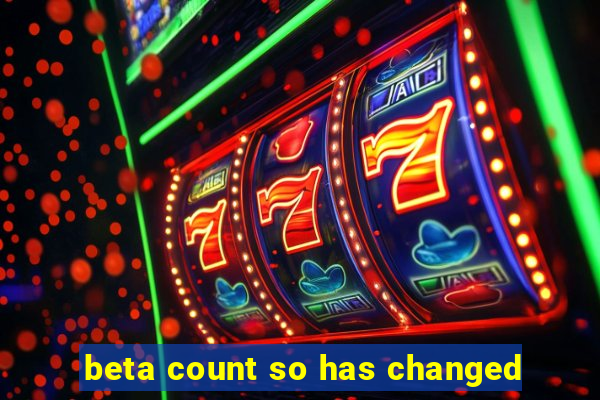 beta count so has changed