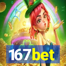 167bet