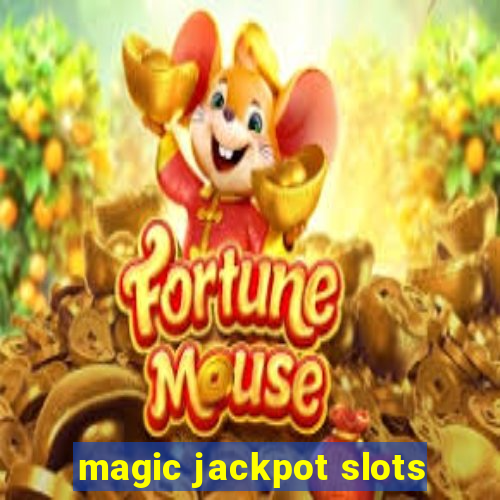 magic jackpot slots