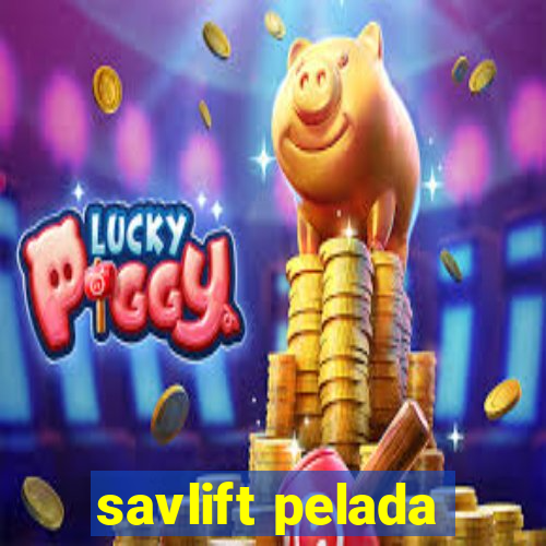 savlift pelada