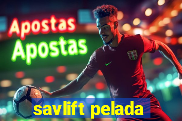 savlift pelada