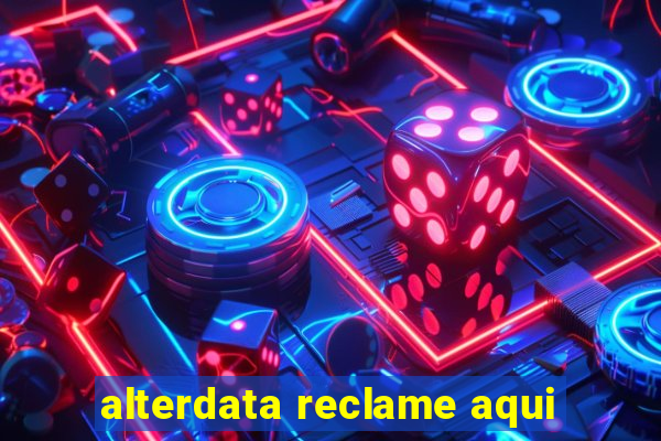 alterdata reclame aqui