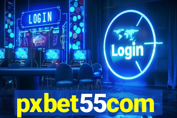 pxbet55com