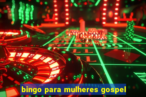 bingo para mulheres gospel