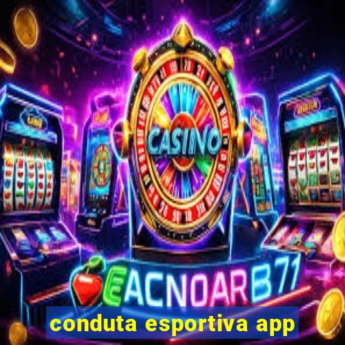 conduta esportiva app