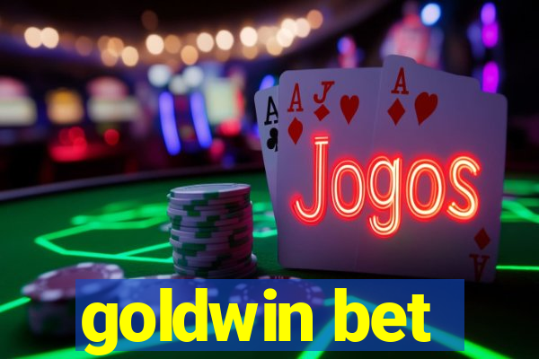 goldwin bet