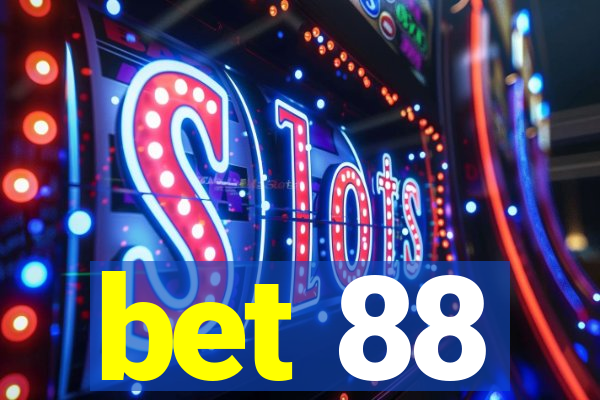 bet 88