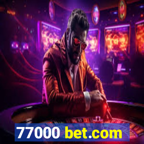 77000 bet.com