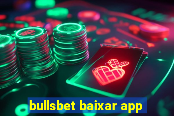 bullsbet baixar app