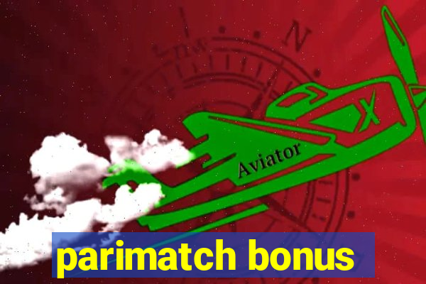 parimatch bonus