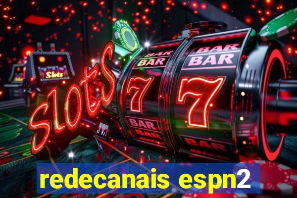 redecanais espn2