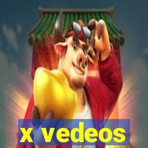 x vedeos