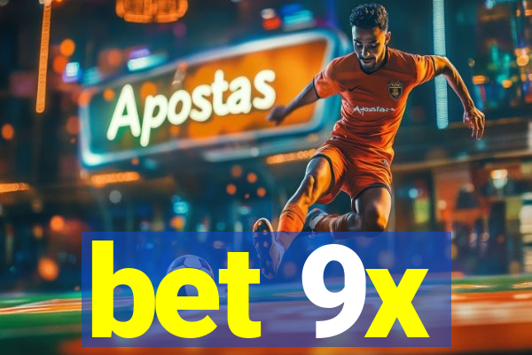 bet 9x