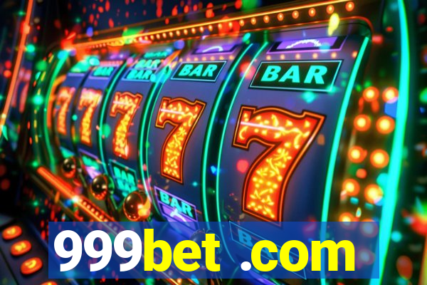 999bet .com