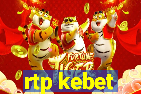 rtp kebet