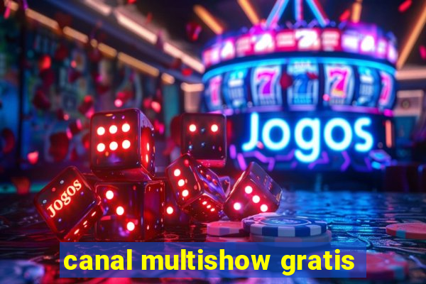 canal multishow gratis