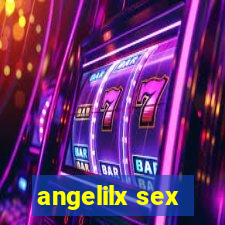 angelilx sex