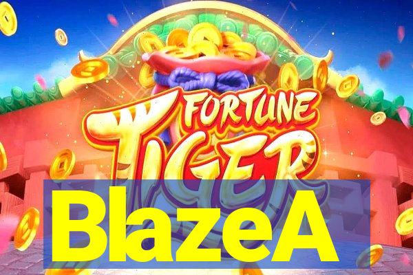 BlazeA