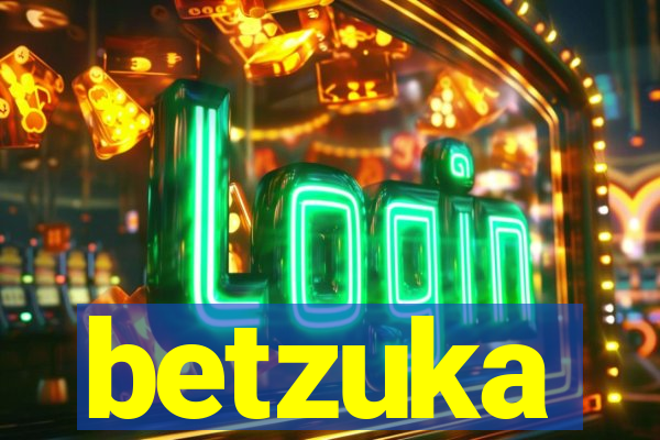 betzuka