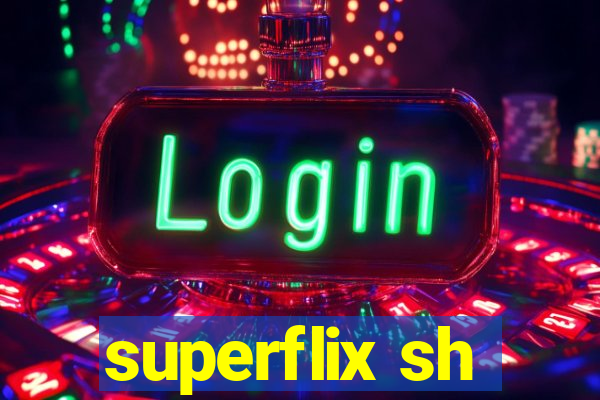 superflix sh