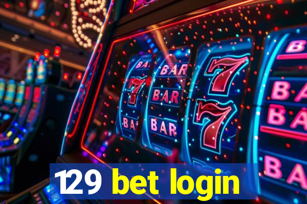 129 bet login