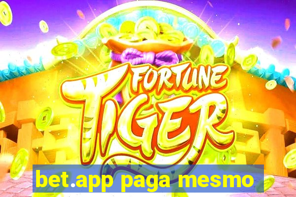 bet.app paga mesmo