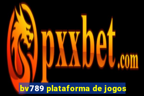 bv789 plataforma de jogos