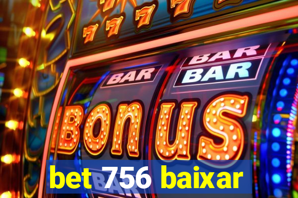 bet 756 baixar