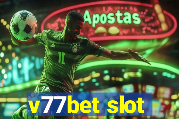 v77bet slot