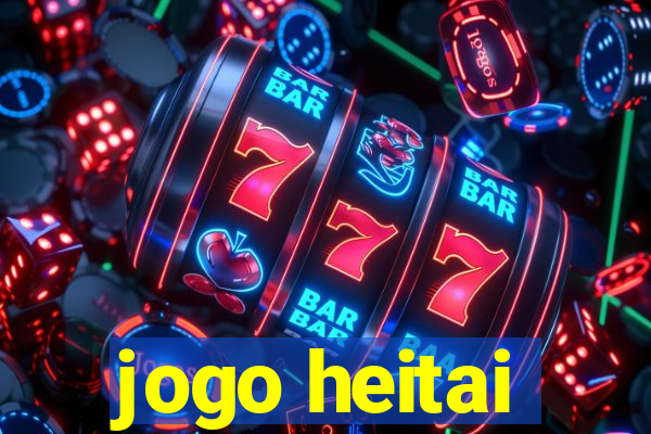 jogo heitai