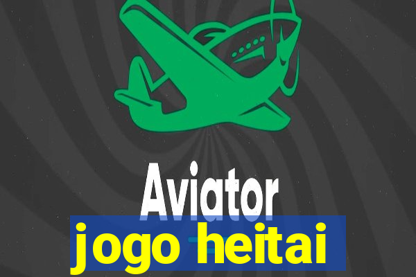 jogo heitai