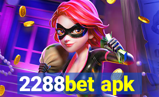 2288bet apk