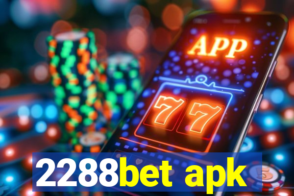 2288bet apk