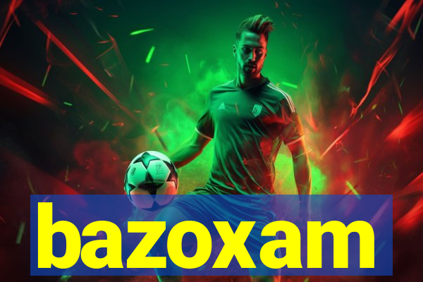 bazoxam