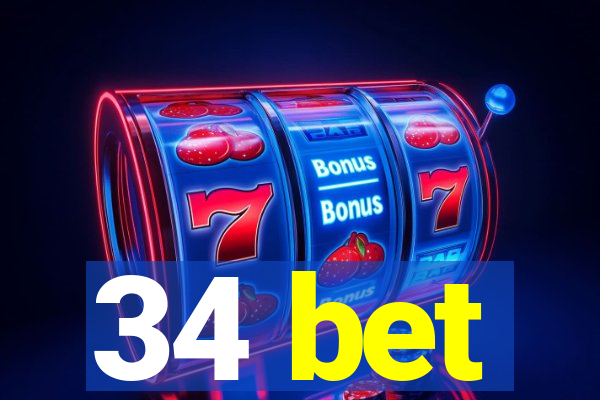 34 bet