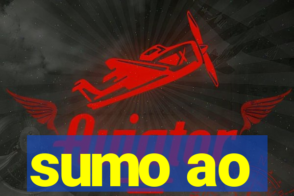 sumo ao