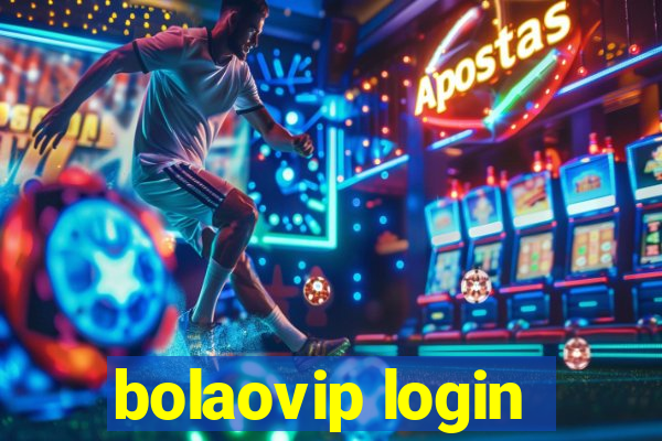 bolaovip login