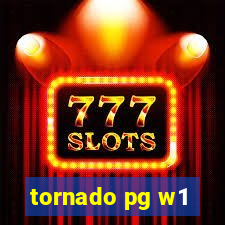 tornado pg w1