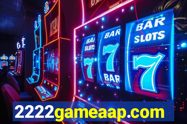 2222gameaap.com