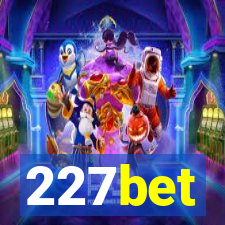 227bet