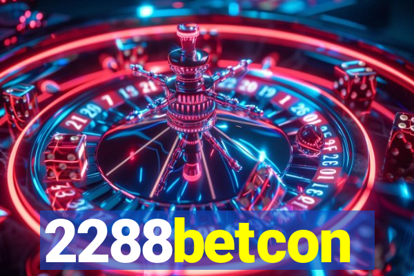 2288betcon