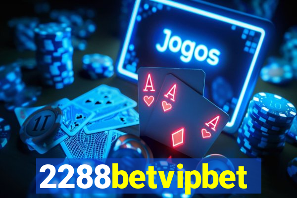 2288betvipbet