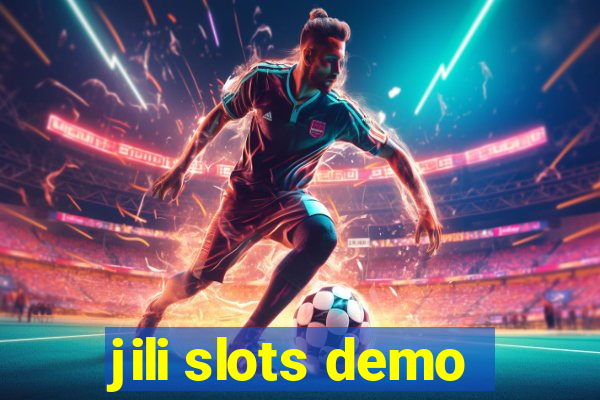 jili slots demo