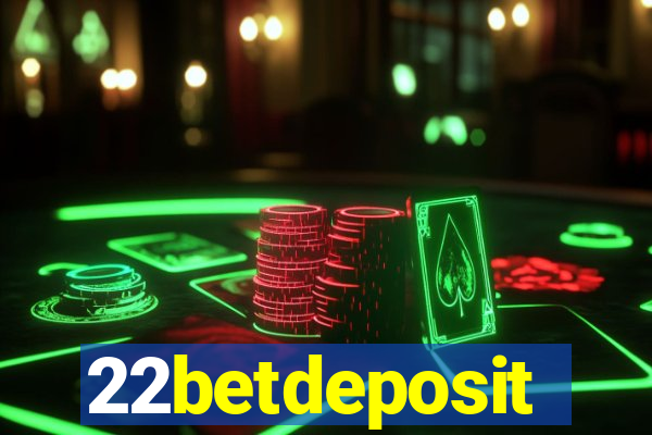 22betdeposit