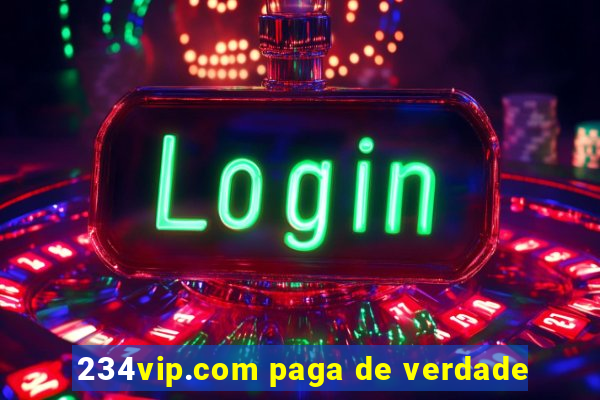 234vip.com paga de verdade